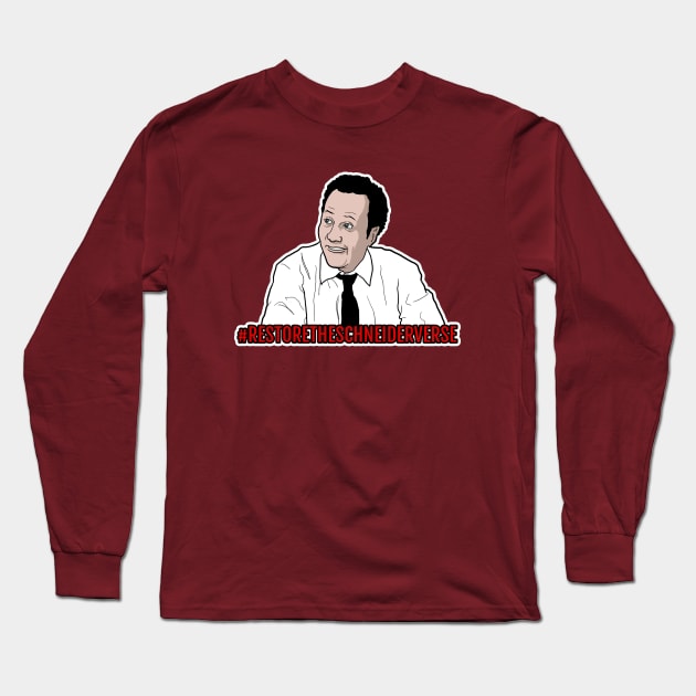 Restore the (Rob) Schneiderverse Long Sleeve T-Shirt by JonesWurx